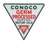 Conoco Germ Processed Motor Oils Triangle Porcelain Sign.