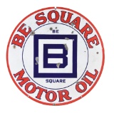 Barnsdall Be Square Motor Oil Porcelain Sign.