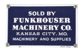 Sold By Funkhouser Machinery Co Porcelain Sign.