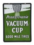 Pennsylvania Vacuum Cup 6000 Mile Tires Porcelain Sign.