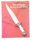 A DESIRABLE COPY OF THE ANTIQUE BOWIE KNIFE BOOK BY ADAMS, VOYLES, AND MOSS.