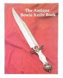 A DESIRABLE COPY OF THE ANTIQUE BOWIE KNIFE BOOK BY ADAMS, VOYLES, AND MOSS.