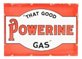That Good Powerine Gas Porcelain Curb Sign.