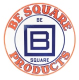 Barnsdall Be Square Products Porcelain Sign.