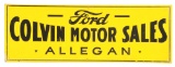 Colvin Ford Motor Sales Embossed Tin Sign.