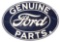 Ford Genuine Parts Double Sided Tin Oval Sign.