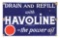 Drain & Refill W/ Havoline Motor Oil Porcelain Sign.