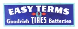 Goodrich Easy Terms Tires & Batteries Porcelain Sign W/ Self Framed Edge.