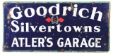 Goodrich Silvertowns Tires Porcelain Sign For Atler's Garage.