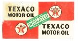 Texaco Insulated Motor Oil Tin Sign.