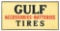 GULF TIRES BATTERIES & ACCESSORIES EMBOSSED TIN SERVICE STATION SIGN.