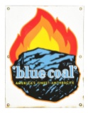 BLUE COAL AMERICA'S FINEST ANTHRACITE PORCELAIN SIGN W/ COAL GRAPHIC.