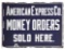 AMERICAN EXPRESS CO. MONEY ORDERS SOLD HERE PORCELAIN FLANGE SIGN.