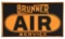 BRUNNER AIR SERVICE PORCELAIN FLANGE SIGN.