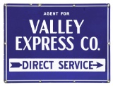 AGENT FOR VALLEY EXPRESS CO. PORCELAIN SIGN.