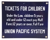 UNION PACIFIC RAILROAD TICKETS FOR CHILDREN PORCELAIN SIGN.