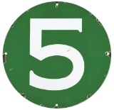 NUMBER 5 PORCELAIN SIGN.