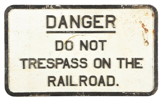 RAILROAD DANGER SIGN.