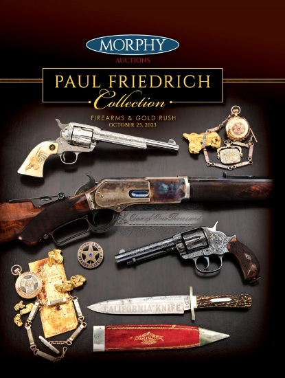 Friedrich Collection of Firearms & Gold Rush