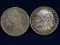 1885 Morgan SILVER Dollar & 1 Morgan SILVER Round