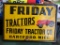 85383 - Friday Tractors Sign, Friday Tractor, Hartford, MI, single- sided, metal 14 X 20