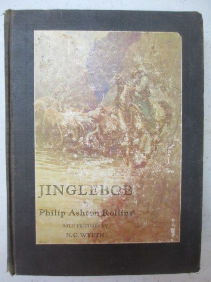 Jinglebob by Philip Ashton Rollins - 1930 Hardcover - con 757