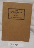 From the Wilderness, History of Seneca County & Tiffin 1930