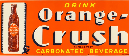 A SCARCE ORANGE CRUSH TIN SIGN WITH BOTTLE AND CRUSHY