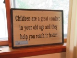 CHILDREN ARE A GREAT COMFORT SIGN