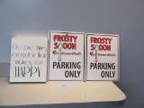 (2) PARKING SIGNS AND (1) HAPPY SIGN