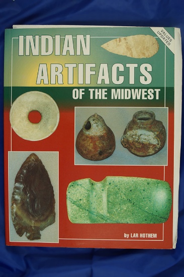 Book: Indian Artifacts of the Midwest by Lar Hothem.