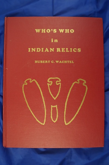 Book: Who's Who in Indian Relics by Hubert C. Wachtel.