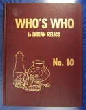 Hardback Book: Who's Who in Indian Relics No. 10 by Janie Jinks-Weidner. First Edition.