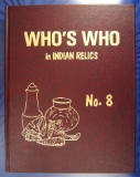 Hardback Book: Who's Who in Indian Relics No. 8 by Janie Jinks-Weidner. First Edition.