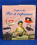 Hardback Book: Lesprit du Fer a repasser. Written in French.