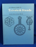 Hardback Book: A Collector's Guide To Trivets and Stands by Rob Roy Kelly and James Ellwood.