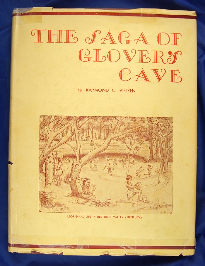 Hardcover book with dust jacket – The Saga of Glover's Cave by Raymond Vietzen.