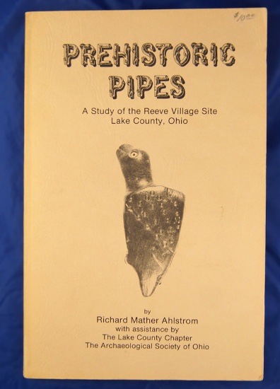 Softcover book in very good condition – Prehistoric Pipes by Richard Mather Ahlstrom.
