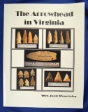 Softcover book – The Arrowhead in Virginia by William Jack Hranicky.