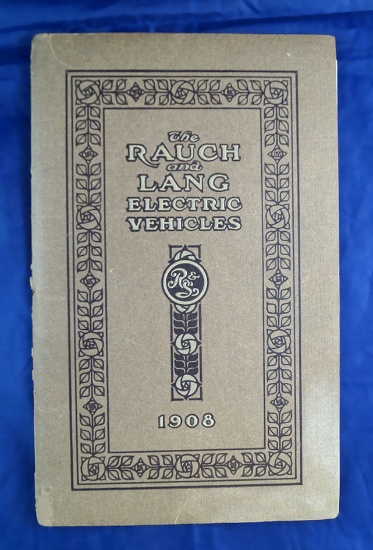 The Rauch and Lang Electric Carriage Co. Cleveland Ohio, vehicle catalog 1908, 6" x 10"