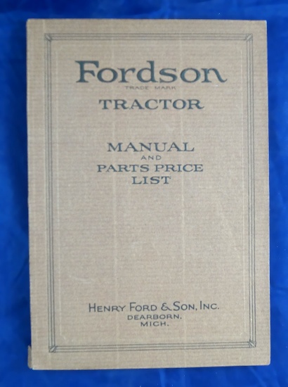 Fordson Tractor manual, parts and price list, by Henry Ford and Son, Dearborn Michigan, 1917