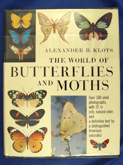 Hardback book: "The World of Butterflies and Moths" by Alexander Klots.