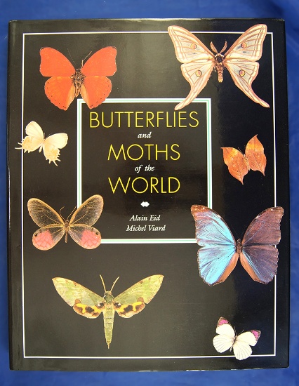 Hardback book: "Butterflies and Moths of the World" by Alain Eid and Michel Viard.