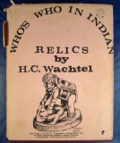 Hardcover: Who's Who in Indian Relics by H.C. Wachtel.
