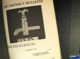 Quarterly Bulletins from the Archaeological Society of Virginia.  3 Big volumes of journals.