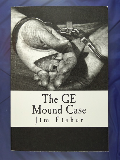 Softcover book: "The G.E. Mound Case" by Jim Fisher.