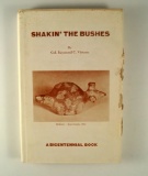 Hardback Book: Shakin' The Bushes by Col. Raymond C. Vietzen. Some damage to the cover
