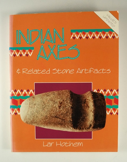 Softcover book "Indian axes" by Lar Hothem in very good condition