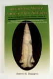 Book: Identifying Altered Ancient Flint Artifacts by James R. Bennett.