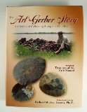 Hardcover Book: The Art Gerber Story by Richard Michael Gramly - Small tear in dust jacket.